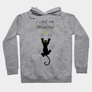 I Love My Freaking Cat - T-Shirt V2 Hoodie